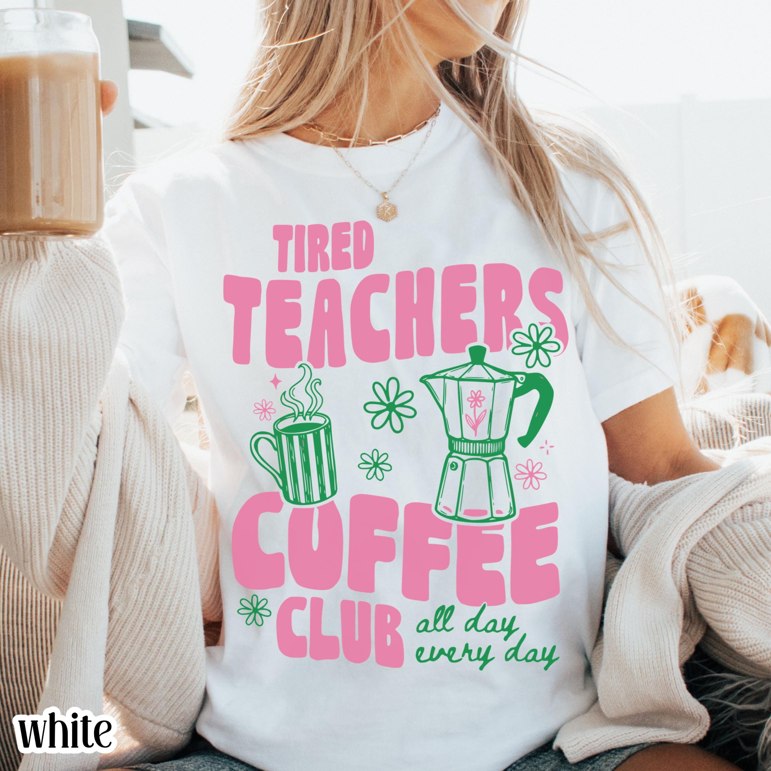 Tired Teachers Coffee Club Comfort Colors Retro Coffee Lover Kindergarten Classroom First Grade Teacher Back School (1)
