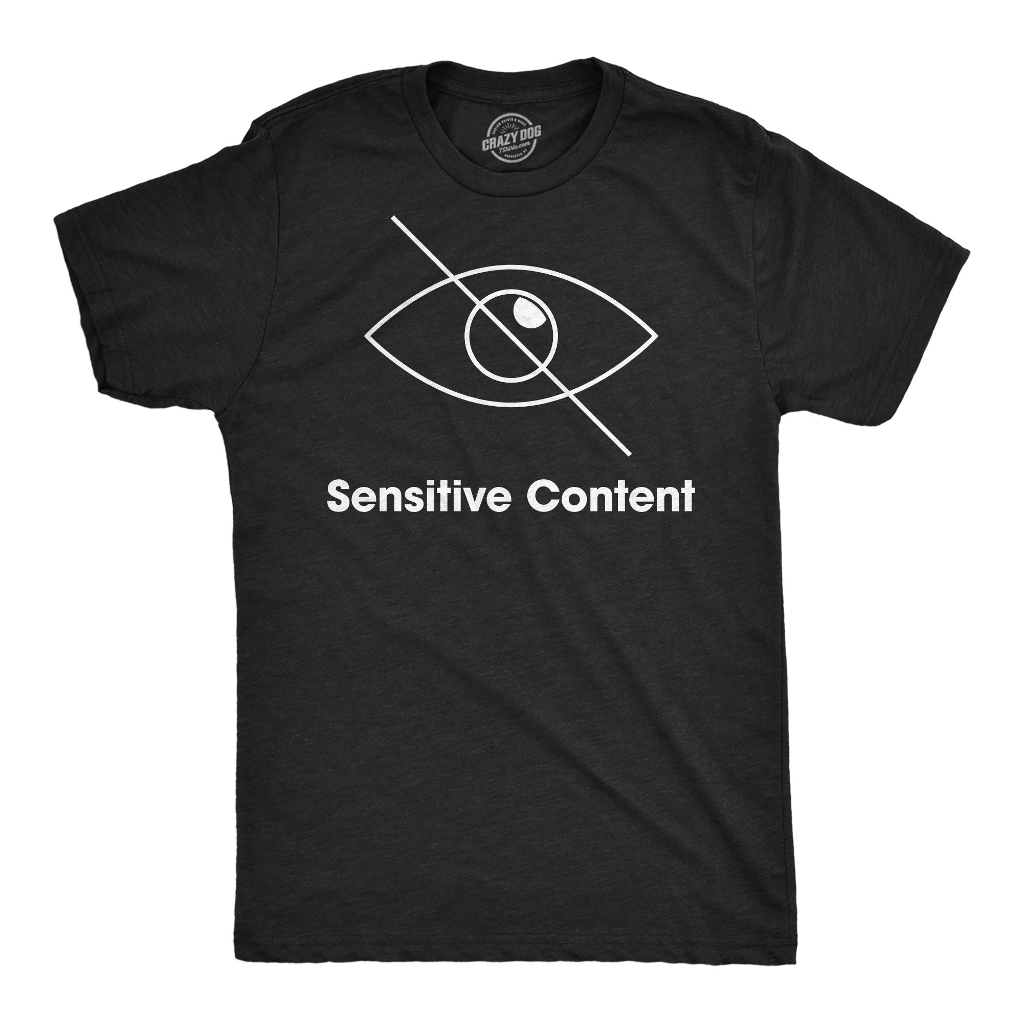 Sensitive Content Men's T Shirt