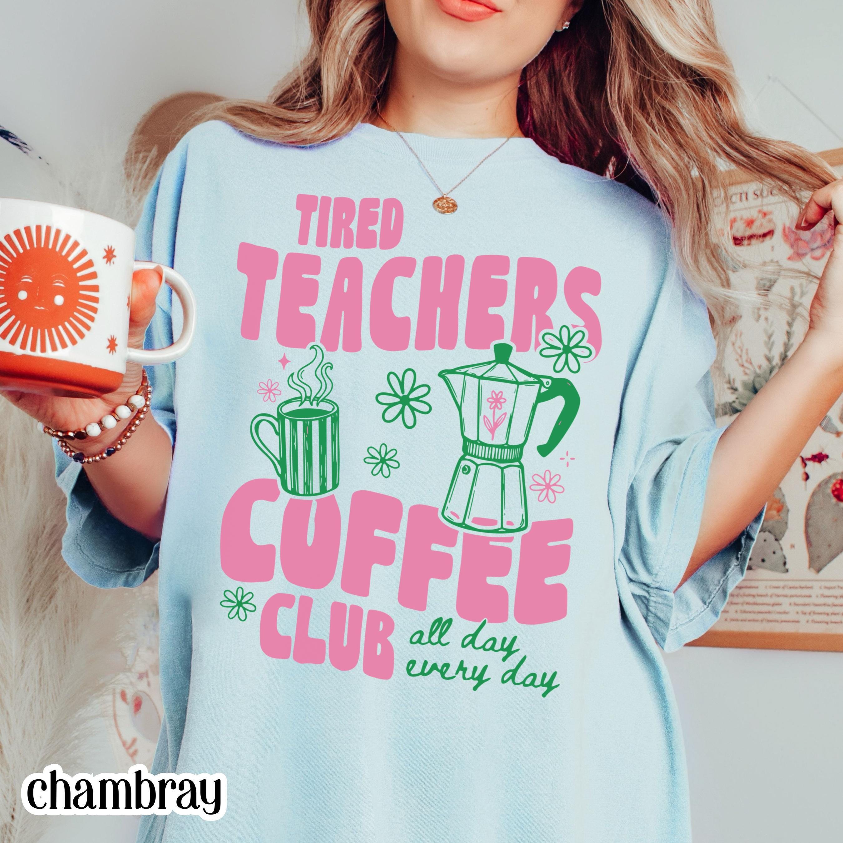Tired Teachers Coffee Club Comfort Colors Retro Coffee Lover Kindergarten Classroom First Grade Teacher Back School (3)