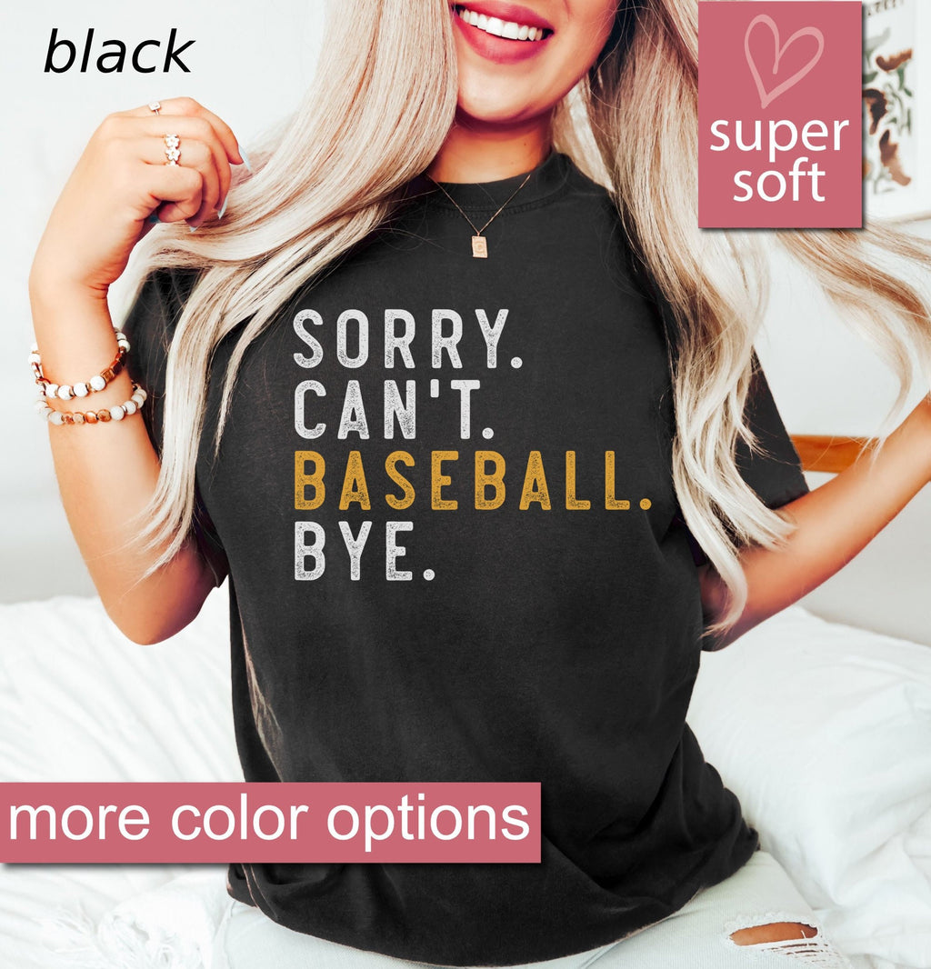 Baseball Sorry Can'T Baseball Bye Baseball Mom Tee Baseball Sports Baseball Player Baseball Lover Baseball (3)