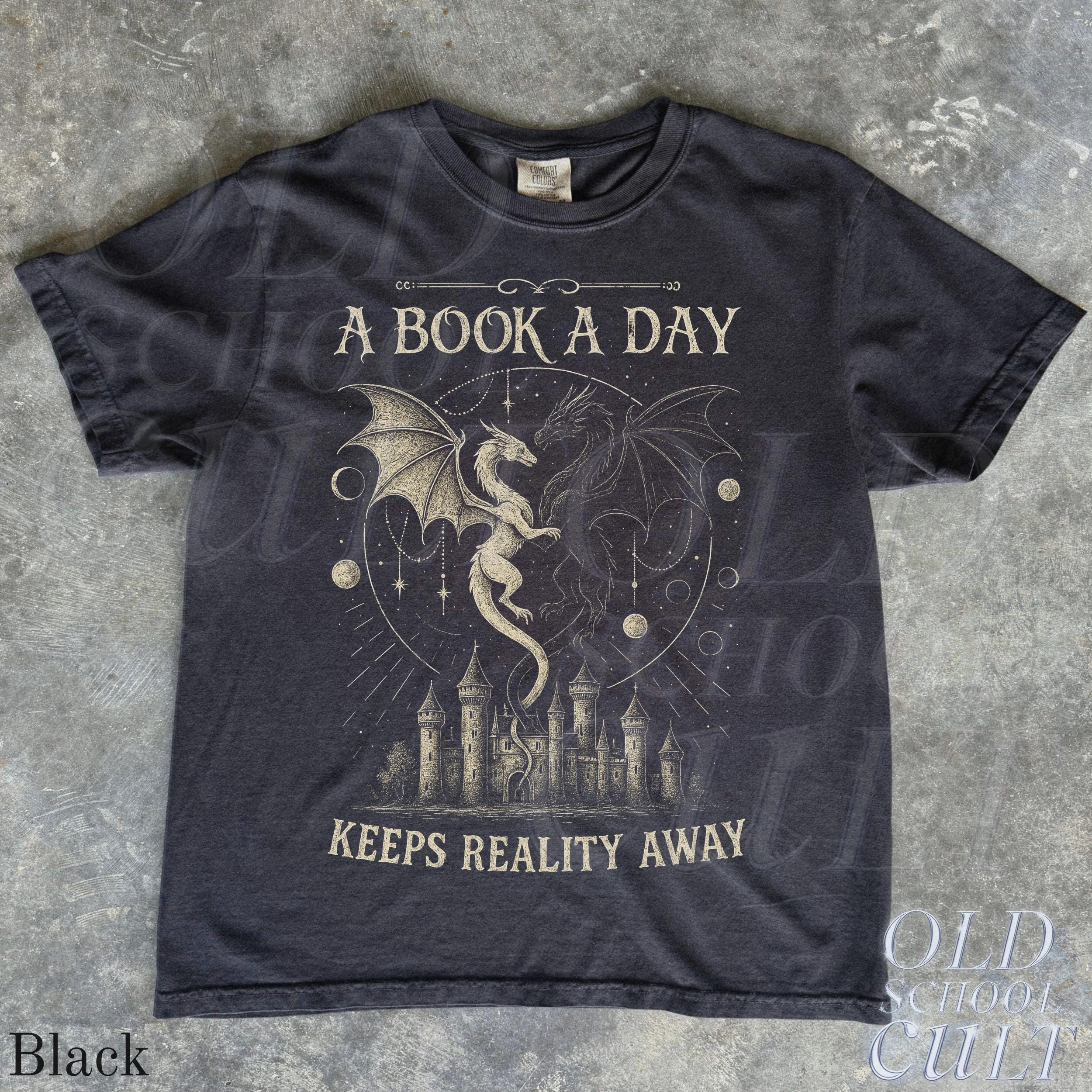 Book Day Keeps Reality Away Dragon Fantasy Comfort Colors Gothic Grunge Castle Reader (3)