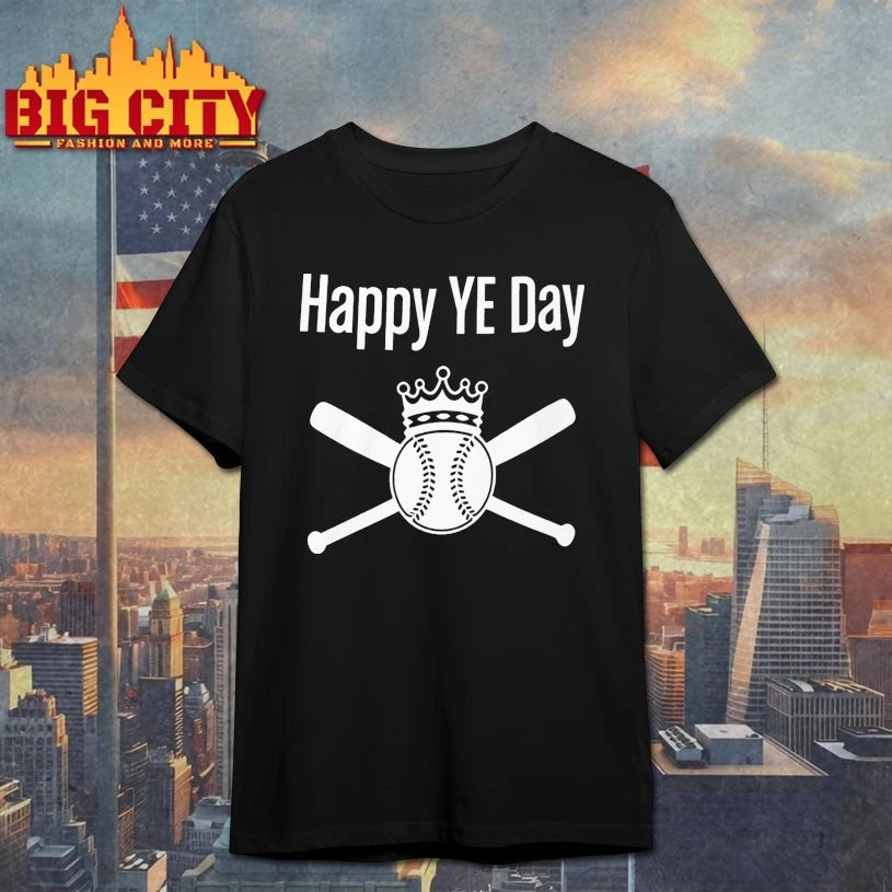 2025 King Baseball Happy Ye Day shirt