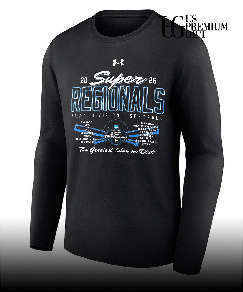 2026 NCAA Division I Softball Super Regionals the Greatest show on Dirt shirt