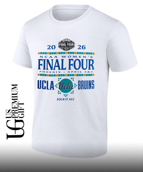 2026 NCAA Women’s Final Four UCLA Bruins basketball Four It All shirt
