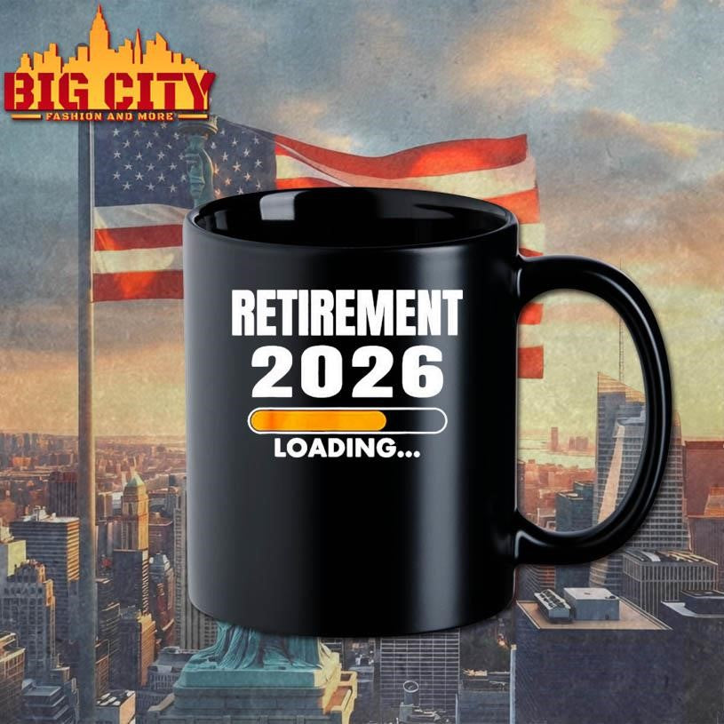 2026 is My Year Retirement Loading shirt