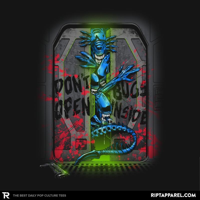 Don’t Open Bugs Inside Exclusive