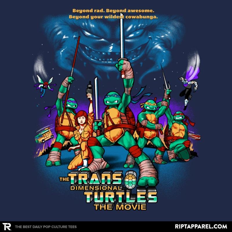 The Trans-Dimensional Turtles Exclusive