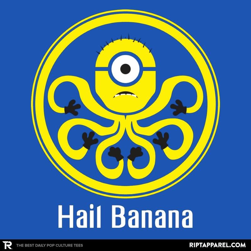 HAIL BANANA – Despicable Tees