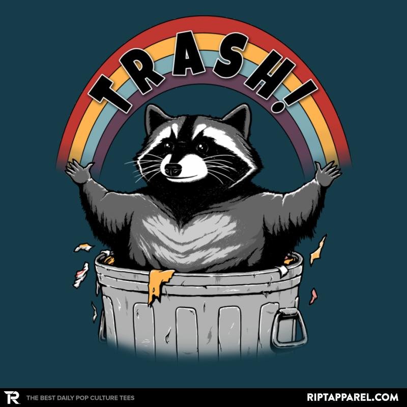 As Long As We Have Trash