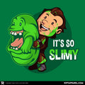 It’s So Slimy