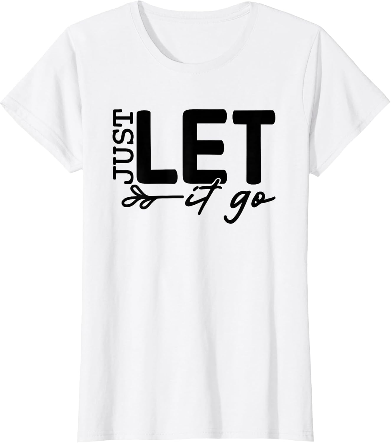 Just Let It Go Inspirational Wise Words Positivity