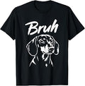 Bruh Funny Dachshund Meme Dog Lover Men Women T-Shirt