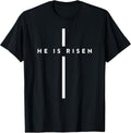 He Is Risen Cross t -shir t