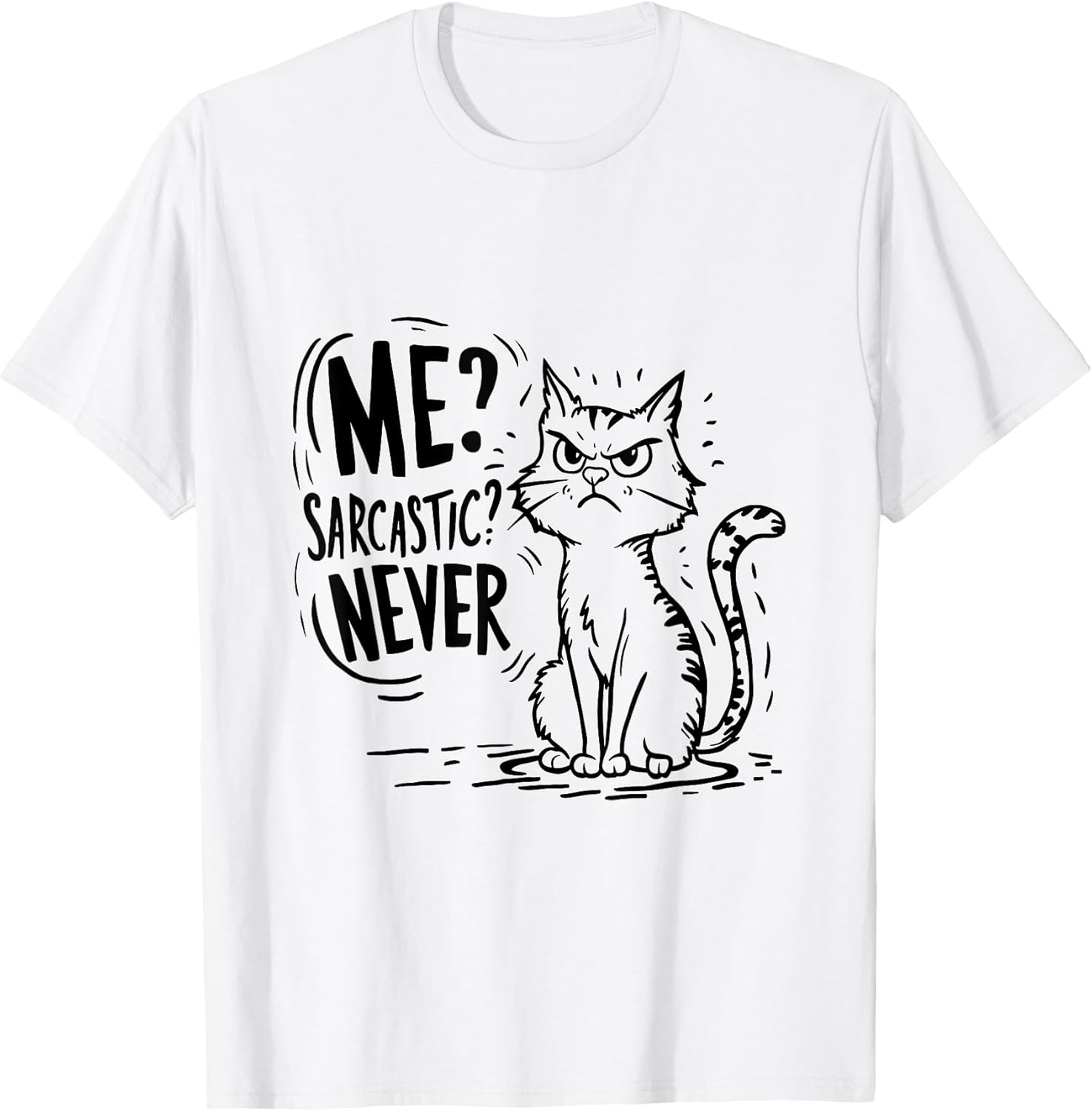 Me? Sarcastic? Never! - sarcastic mood fashion