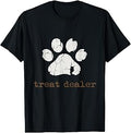 Treat Dealer | Funny Dog Lover Dog Mom Dad T-Shirt