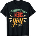 Tomorrow Needs You