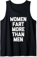 Sponsored Ad - Women Fart More Than Men - Funny Saying Sarcastic Novelty Tank Top