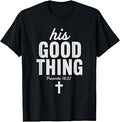 His Good Thing Proverbs 18:22 Christian Wife Bible Verse T-Shirt