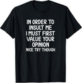 Hilarious Adult Sayings and Quotes Graphic T-shirt