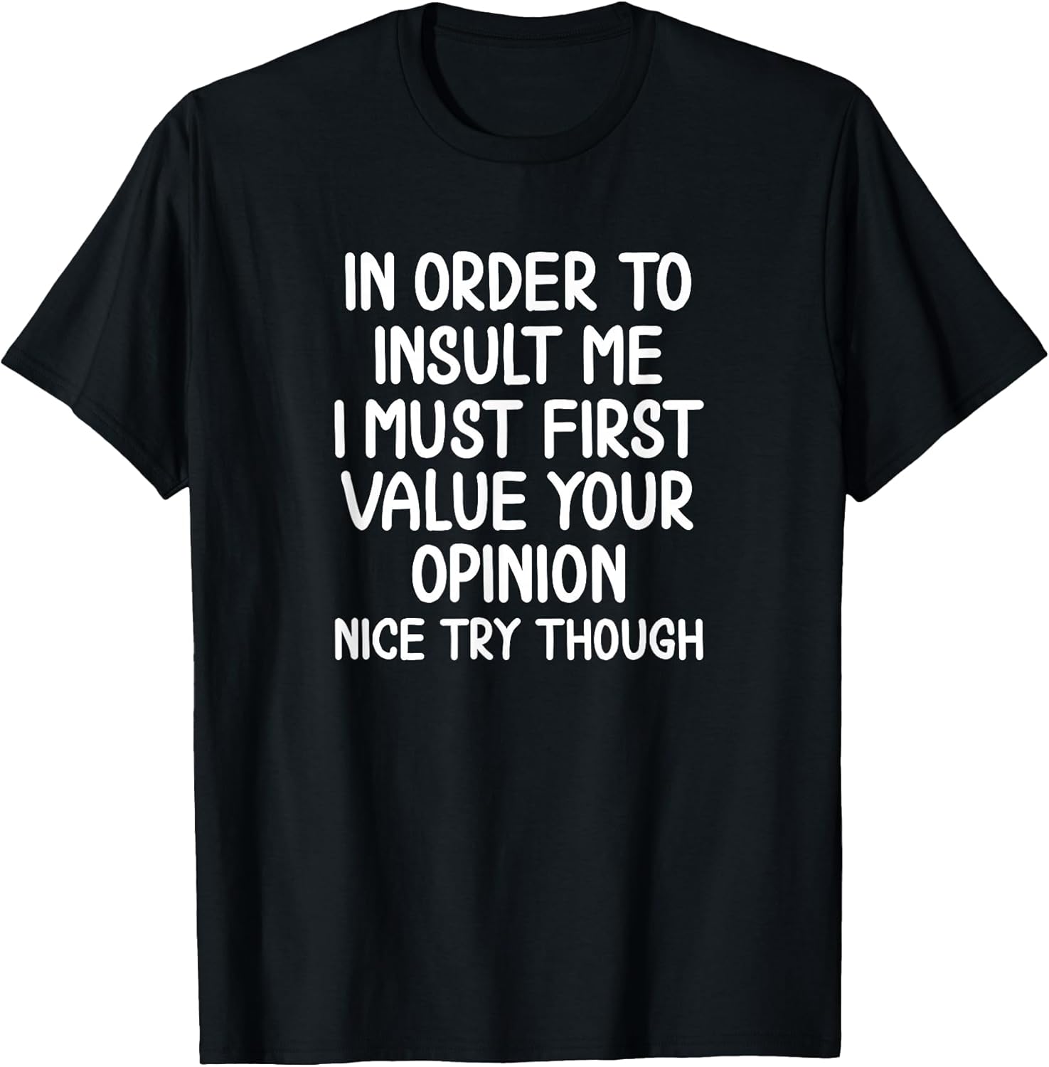 Hilarious Adult Sayings and Quotes Graphic T-shirt