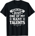Sarcasm just one of my many talents