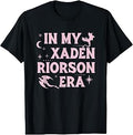 Fourth Wing The Empyrean in My Xaden Riorson Era T-Shirt