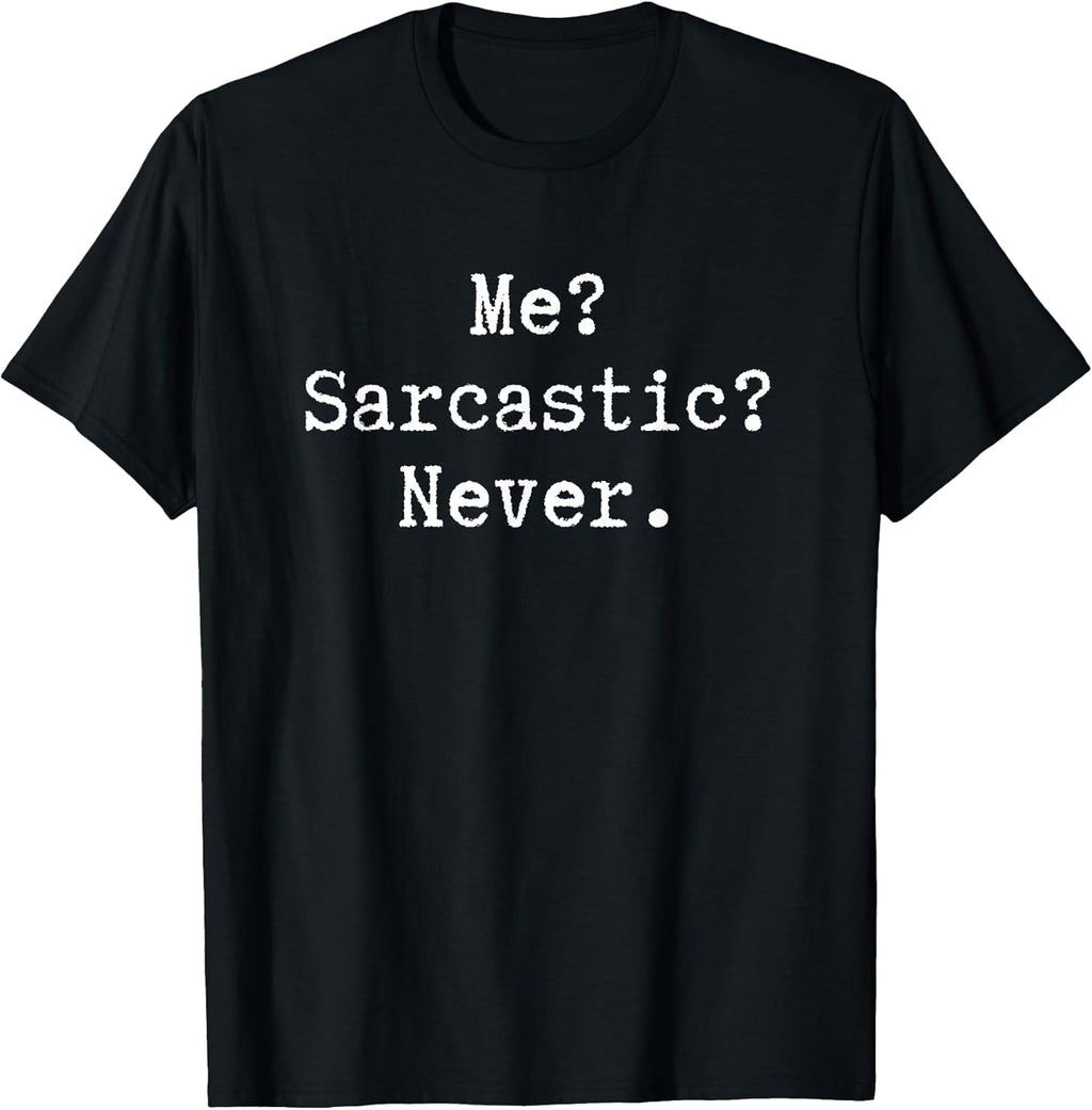 Irony Sarcastic Sarcasm Quotes Apparel