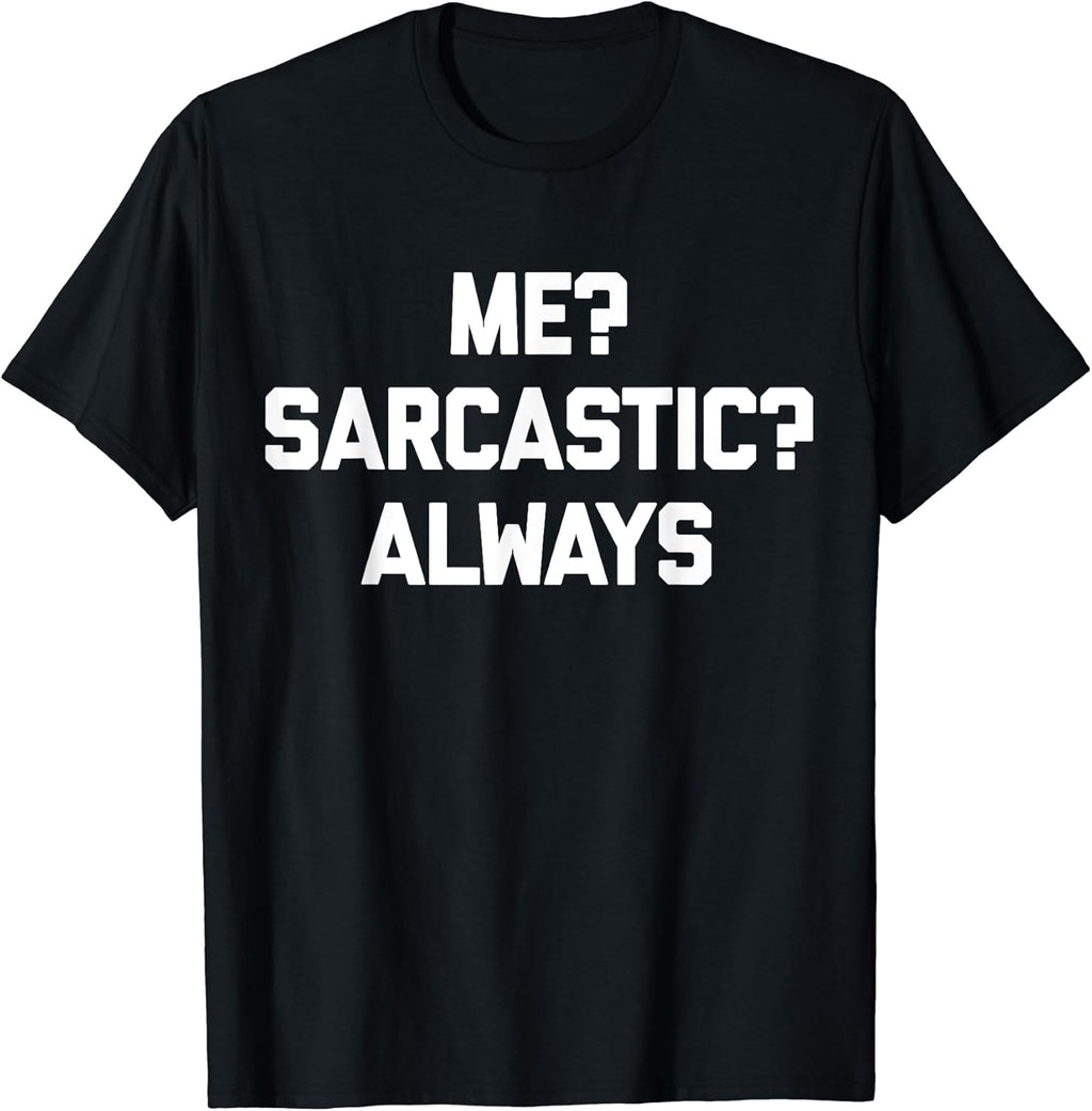 Funny Saying Shirt & Funny T-Shirts With Sayings