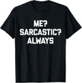 Funny Saying Shirt & Funny T-Shirts With Sayings