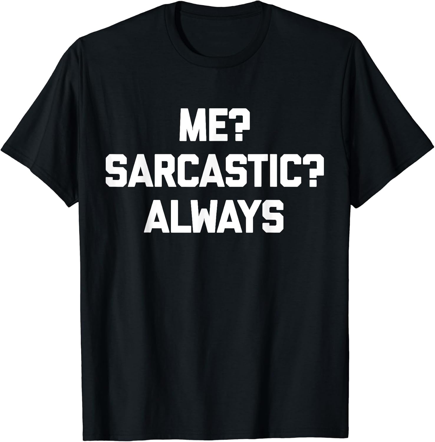 Funny Saying Shirt & Funny T-Shirts With Sayings