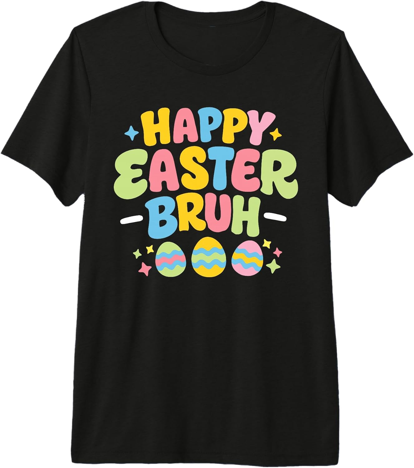 Happy Easter Bruh Shirt Resurrection Sunday Tees