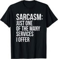 Sarcasm Funny Shirts