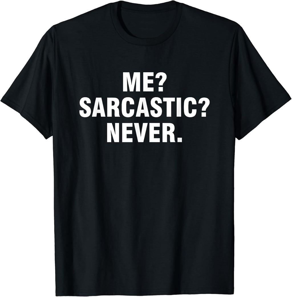 Funny humorous sarcastic tees