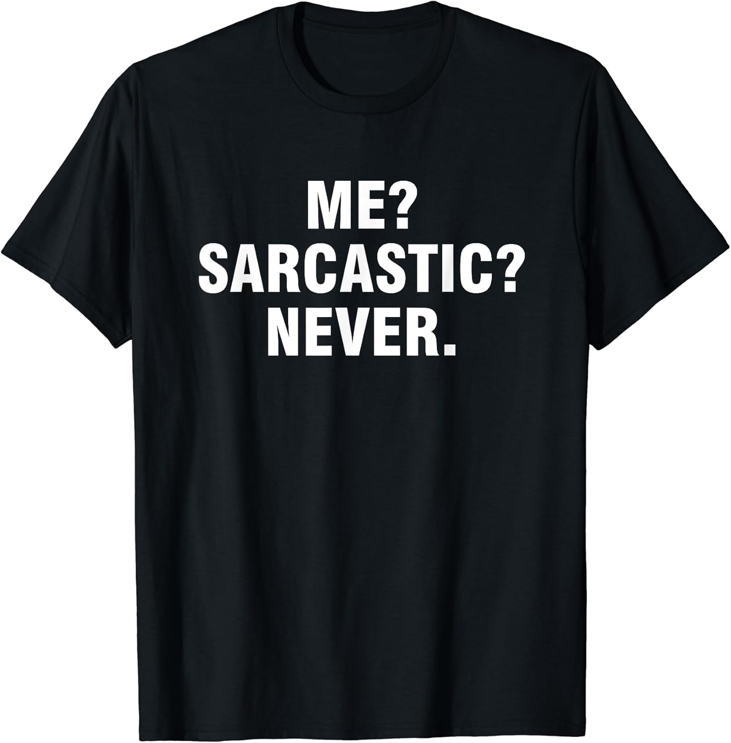 Funny humorous sarcastic tees