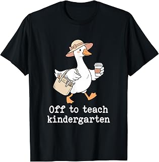 Off to Teach Kindergarten Silly-Goose Teacher Back to School T-Shirt