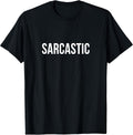 Sarcastic -