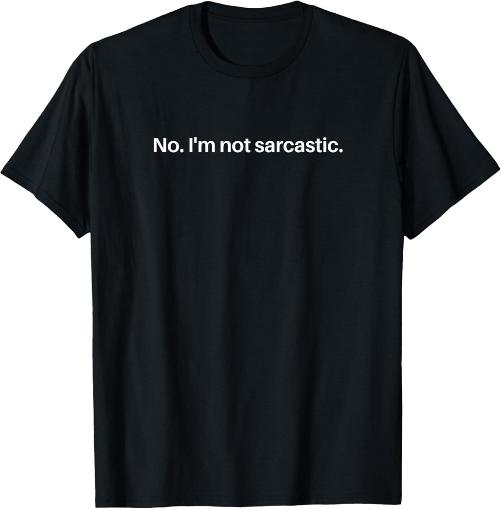 Sarcastic Comment Tee