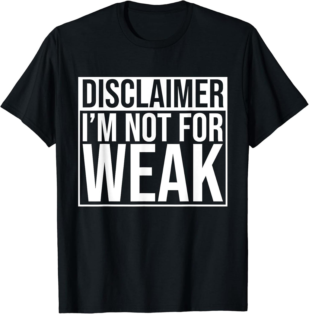 Funny I'm Not For The Weak Apparel