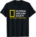 National Sarcasm Society Ironic And Funny Sayings
