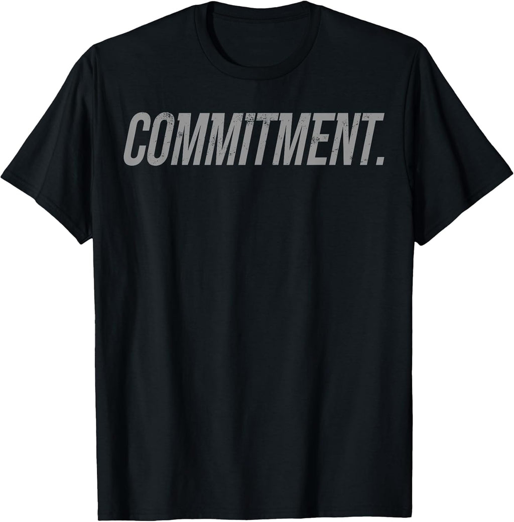 Motivational Commitment Shirt