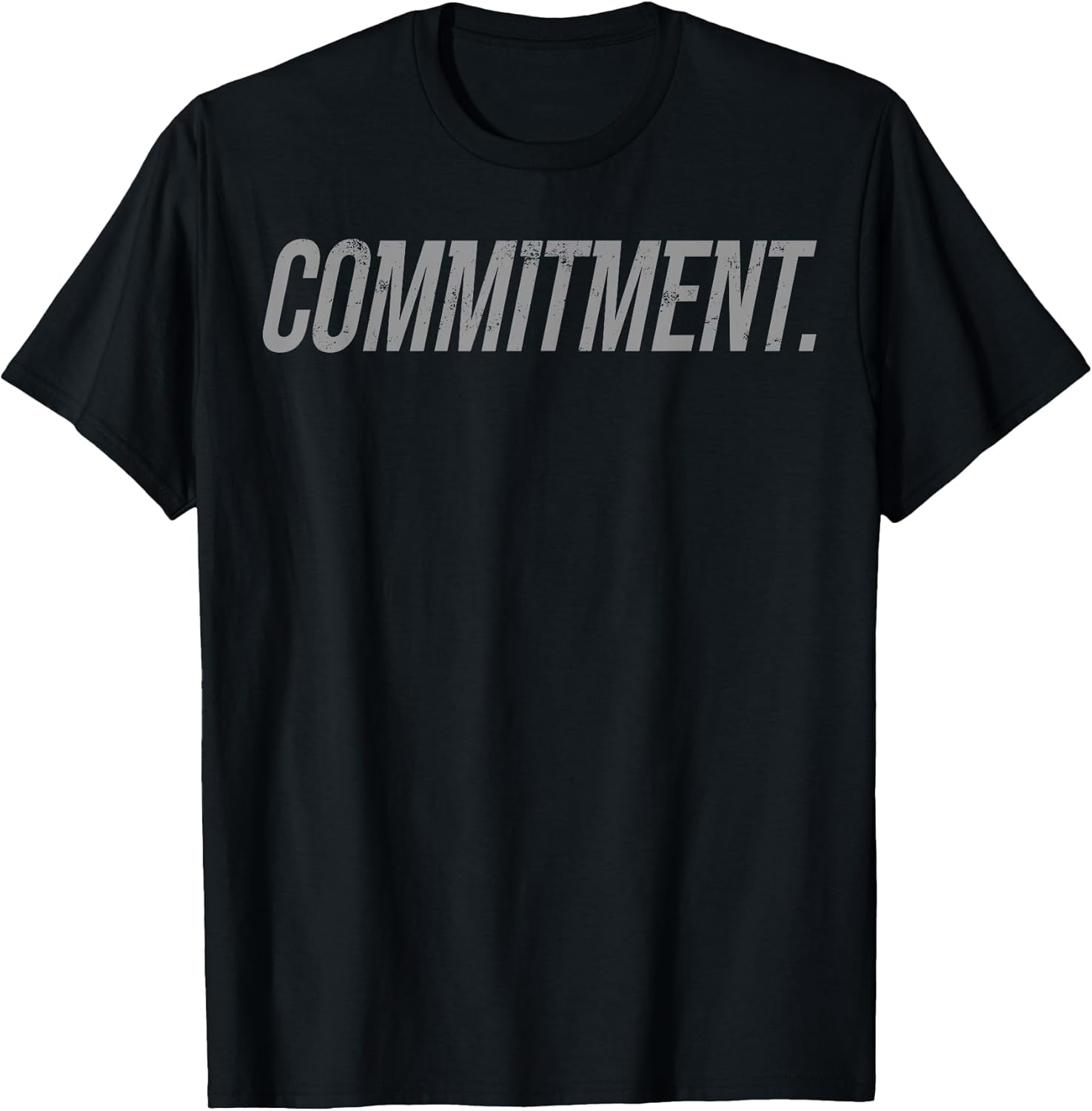 Motivational Commitment Shirt