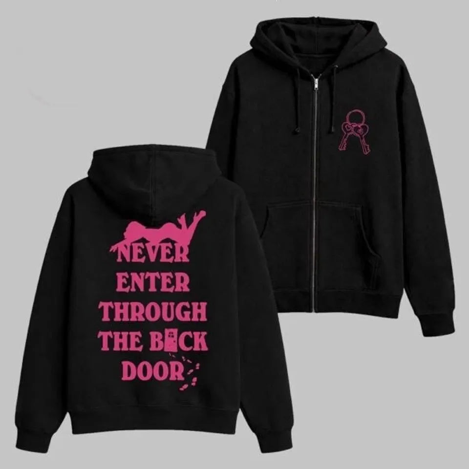 Hot!!  2026 Merch Never Enter Through The Back Door Zip Up Hoodie