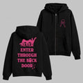 Hot!!  2026 Merch Never Enter Through The Back Door Zip Up Hoodie