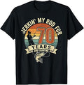 Jerkin My Rod for 70 Years and Counting Fishing T-Shirt