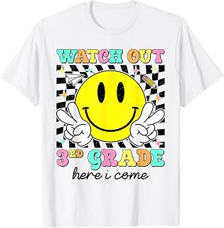 Back to School Watch Out Third 3rd Grade Here I Come T-Shirt