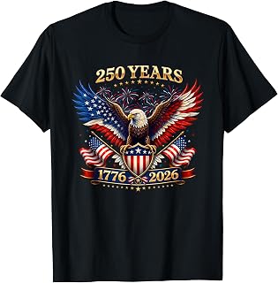 250 Years American 1776 2026 Independence Day 250th 4th July T-Shirt