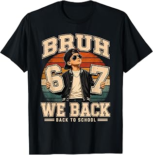 Bruh We Back 6 7 Meme Six Seven Funny Back to School Boy Kid T-Shirt