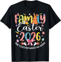 Family Easter 2026 Crew Time Together Makes Me Hoppy T-Shirt