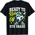 Im Ready to Kick Off Fifth 5th Grade Back to Schoo First Day T-Shirt