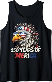 250 Years of Merica Eagle 4th of July USA Flag Patriotic Tank Top